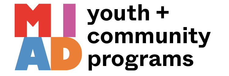 MIAD youth + community programs